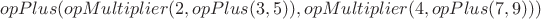 $opPlus(opMultiplier(2,opPlus(3,5)),opMultiplier(4,opPlus(7,9)))$