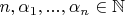 $n,\alpha_1,...,\alpha_n\in\mathbb N$