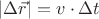 |\Delta\vec{r}| = v \cdot \Delta{t}$