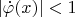 $|\dot { \varphi  } (x)|<1$