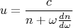 $$u=\frac{c}{n+\omega\frac{dn}{d\omega}}$$
