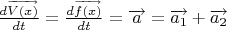 $\frac{d \overrightarrow{V(x)}}{dt}=\frac{d \overrightarrow{f(x)}}{dt}=\overrightarrow{a}=\overrightarrow{a_1}+\overrightarrow{a_2}$
