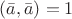 $(\bar a, \bar a) = 1$