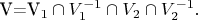 V=V_1\cap V_1^{-1}\cap V_2\cap V^{-1}_2.