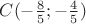 $C (-\frac{8}{5};-\frac{4}{5} )$