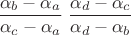 $\dfrac{\alpha_b - \alpha_a}{\alpha_c - \alpha_a}\;\dfrac{\alpha_d - \alpha_c}{\alpha_d - \alpha_b}$