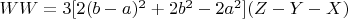 $ WW=3[2(b-a)^2+2b^2-2a^2](Z-Y-X)$