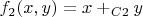 $f_2(x,y)=x+_{C2}y$