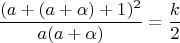 $$ \frac{(a+(a+\alpha)+1)^2}{a(a+\alpha)}=\frac{k}{2}$$