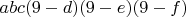 $$abc(9-d)(9-e)(9-f)$