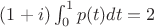 $(1+i)\int_0^1 p(t)dt=2$