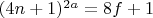 $(4n+1)^{2a}=8f+1$