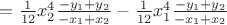 $ =\frac{1}{12}x_2^4\frac{-y_1+y_2}{-x_1+x_2}-\frac{1}{12}x_1^4\frac{-y_1+y_2}{-x_1+x_2}$
