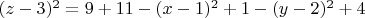 $(z-3)^2=9+11-(x-1)^2+1-(y-2)^2+4$