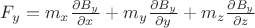 $F_y = m_x \frac {\partial B_y} {\partial x} + m_y \frac {\partial B_y} {\partial y} + m_z \frac {\partial B_y} {\partial z}$