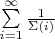 $\sum\limits_{i=1}^{\infty}\frac{1}{\Sigma(i)}$
