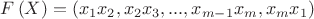 $F\left( X \right) = (x_1 x_2 ,x_2 x_3 ,...,x_{m - 1} x_m ,x_m x_1 )$