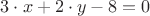 $3 \cdot  x + 2 \cdot  y - 8 = 0$