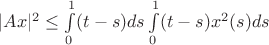 $|Ax|^2 \leq \int\limits_0^1 (t-s)ds \int\limits_0^1 (t-s)x^2(s)ds$