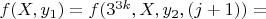 $f(X,y_1)=f(3^{3k}, X, y_2,(j+1))=$