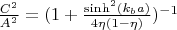 $\frac{C^2}{A^2}=(1+\frac{\sinh^2(k_b a)}{4 \eta(1-\eta)})^{-1}$