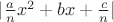 $ |\frac{a}{n}x^2 + bx + \frac{c}{n}| $