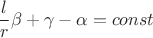 $$\frac{l}{r}\beta+\gamma-\alpha=const$$