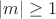 $\[\left| m \right| \ge 1\]$