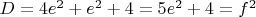 $D=4e^2+e^2+4=5e^2+4=f^2$