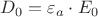 $D_0 = \varepsilon_a \cdot E_0$