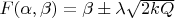 $F(\alpha, \beta) = \beta \pm \lambda \sqrt{2 k Q}$