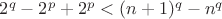 $2^q-2^p+2^p<(n+1)^q-n^q$