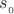 $s__0$