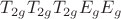 $T_{2g} T_{2g} T_{2g} E_g E_g$