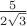 $\frac5{2\sqrt 3}$