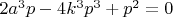 $2a^3p-4k^3p^3+p^2=0$