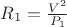 $R_1=\frac{V^2}{P_1}$