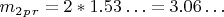 $ m_2_p_r=2*1.53&hellip; =3.06&hellip;$