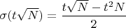 $\sigma(t\sqrt{N})=\dfrac{t\sqrt{N}-t^2N}{2}$