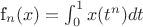 f_n(x)= \int_{0}^{1} x(t^n)dt