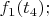 $f_1(t_4);$