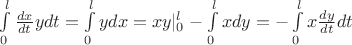$\int\limits_0^l\frac {dx} {dt} ydt=\int\limits_0^lydx=xy|_0^l-\int\limits_0^lxdy=-\int\limits_0^lx\frac {dy} {dt} dt$