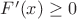 $F'(x) \ge 0$