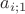 $a_{i;1}$