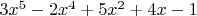 $3x^5 - 2x^4 + 5x^2 + 4x - 1$