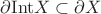 $\partial{\rm{Int}}X\subset\partial X$ $\partial{\rm{Int}}X\subset\partial X$