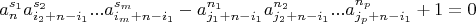 $$a_{n}^{s_1}a_{i_2+n-i_1}^{s_2}...a_{i_m+n-i_1}^{s_m}-a_{j_1+n-i_1}^{n_1}a_{j_2+n-i_1}^{n_2}...a_{j_p+n-i_1}^{n_p} +1=0 $$