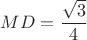 $MD=\dfrac{\sqrt{3}}{4}$