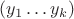 $(y_1\ldots y_k)$