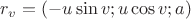$r_v = (-u\sin v;u\cos v;a)$